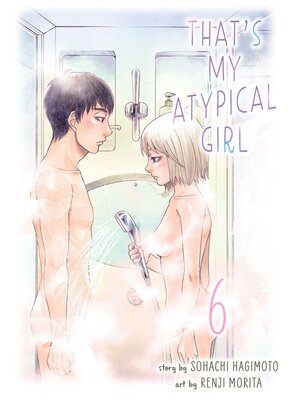 cover image of That's My Atypical Girl, Volume 6